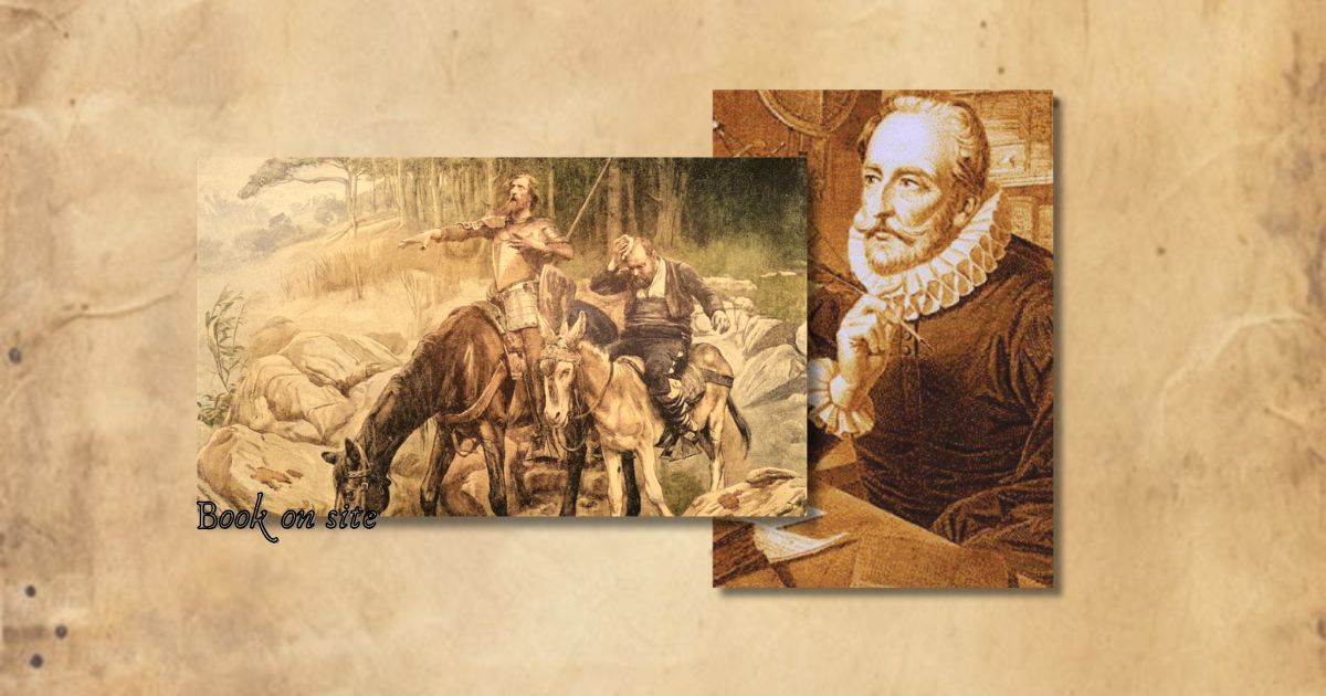 Δον Κιχώτης, Μιγκέλ ντε Θερβάντες